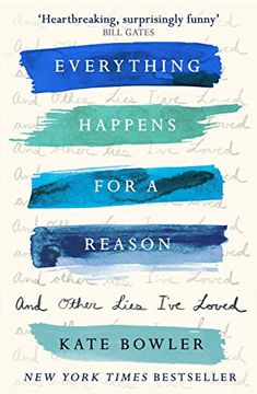 portada Everything Happens for a Reason and Other Lies I've Loved (in English)