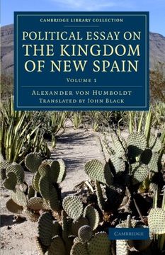 portada Political Essay on the Kingdom of new Spain (Cambridge Library Collection - Latin American Studies) (Volume 1) (in English)
