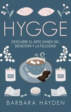portada Hygge: Descubre el Arte Danés del Bienestar y la Felicidad (in Spanish)