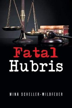 portada Fatal Hubris (en Inglés)