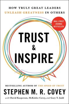 portada Trust and Inspire: How Truly Great Leaders Unleash Greatness in Others by Covey, Stephen M. R. [Paperback ] (en Inglés)