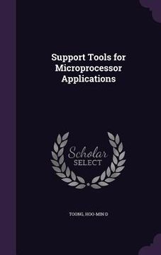 portada Support Tools for Microprocessor Applications (en Inglés)