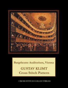 portada Burgtheatre Auditorium, Vienna: Gustav Klimt cross stitch pattern (in English)