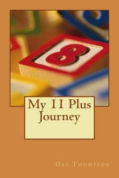 portada My 11 Plus Journey (in English)