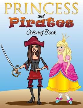 portada Princess and Pirates Coloring Book (en Inglés)