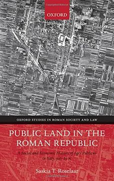 portada Public Land in the Roman Republic: A Social and Economic History of Ager Publicus in Italy, 396-89 bc (Oxford Studies in Roman Society & Law) (en Inglés)