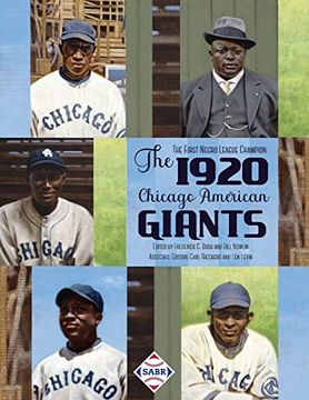 portada The First Negro League Champion: The 1920 Chicago American Giants (en Inglés)