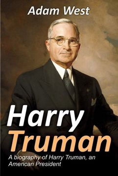 portada Harry Truman: A biography of Harry Truman, an American President (en Inglés)
