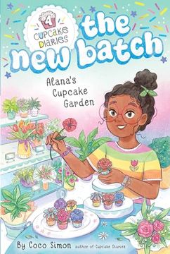 portada Alana's Cupcake Garden (4) (Cupcake Diaries: The new Batch) (en Inglés)