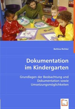 portada Dokumentation im Kindergarten: Grundlagen der Beobachtung und Dokumentation sowie Umsetzungsmöglichkeiten
