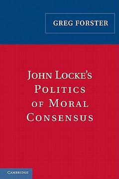 portada John Locke's Politics of Moral Consensus (en Inglés)