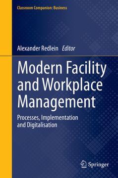 portada Modern Facility and Workplace Management: Processes, Implementation and Digitalisation (en Inglés)