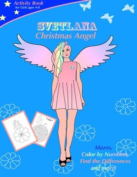 portada SVETLANA Christmas Angel: SVETLANA Christmas Angel. Activity book for girls ages 4-8 (en Inglés)