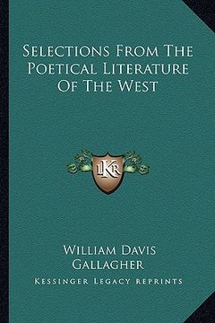 portada selections from the poetical literature of the west (in English)