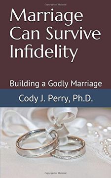 portada Marriage can Survive Infidelity: Building a Godly Marriage 