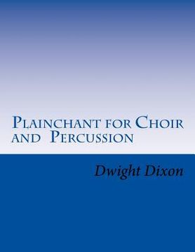 portada Plainchant for Choir and Percussion