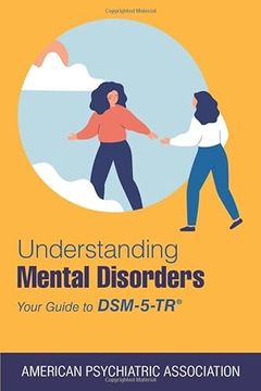 portada Understanding Mental Disorders: Your Guide to Dsm-5-Tr (en Inglés)