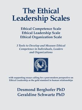 portada The Ethical Leadership Scales: Ethical Competence Scale Ethical Leadership Scale Ethical Organization Scale 3 Tools to Develop and Measure Ethhical C (en Inglés)