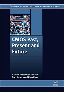 portada Cmos Past, Present and Future (Woodhead Publishing Series in Electronic and Optical Materials) (en Inglés)