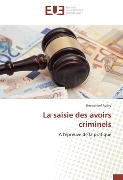 portada La saisie des avoirs criminels: A l'épreuve de la pratique (French Edition)