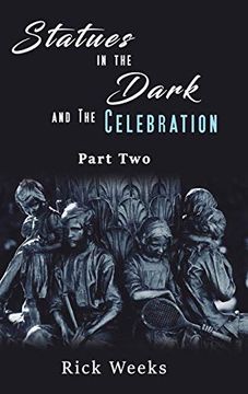 portada Statues in the Dark & the Celebration (in English)