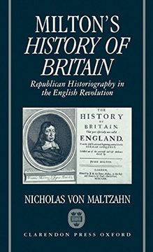 portada Milton's History of Britain: Republican Historiography in the English Revolution (Oxford English Monographs) (en Inglés)