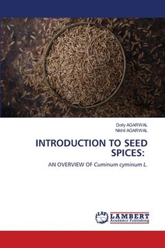 portada Introduction to Seed Spices (en Inglés)