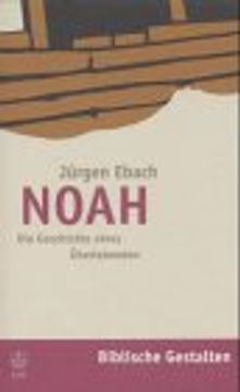 portada Noah: Die Geschichte Eines Uberlebenden (en Alemán)