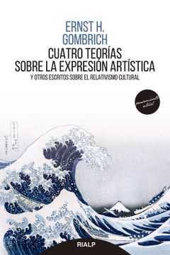 portada Cuatro Teorías Sobre la Expresión Artística: Y Otros Escritos Sobre el Relativismo Cultural (Pensamiento Actual)