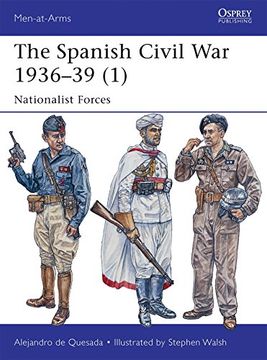 portada The Spanish Civil war 1936–39 (1): Nationalist Forces (Men-At-Arms) (en Inglés)