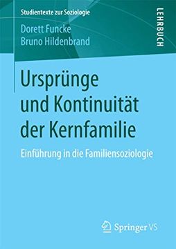 portada Ursprünge und Kontinuität der Kernfamilie: Einführung in die Familiensoziologie (en Alemán)