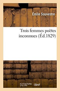 portada Trois Femmes Poetes Inconnues (Litterature) (French Edition)