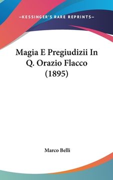 portada Magia E Pregiudizii In Q. Orazio Flacco (1895) (in Italian)