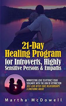 portada 21-Day Healing Program for Introverts, Highly Sensitive Persons & Empaths: Manifesting Love to Attract Your Soulmate With the law of Attraction: Self-Love After Toxic Relationships & Emotional Abuse (en Inglés)