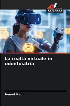 portada La realtà virtuale in odontoiatria (in Italian)
