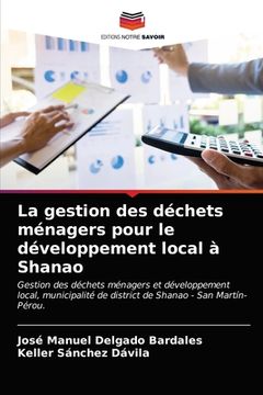 portada La gestion des déchets ménagers pour le développement local à Shanao (in French)
