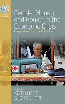 portada People, Money and Power in the Economic Crisis: Perspectives From the Global South (The Human Economy) (in English)