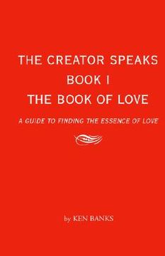 portada the book of love: a guide to finding the essence of love (en Inglés)