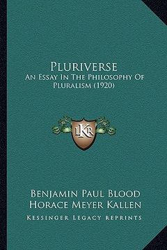 portada pluriverse: an essay in the philosophy of pluralism (1920) (en Inglés)