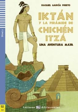 portada Iktán y la Pirámide de Chichen Itza: Iktan y la Piramide de Chichen Itza + Downlo