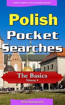 portada Polish Pocket Searches - The Basics - Volume 4: A Set of Word Search Puzzles to Aid Your Language Learning (in Polaco)