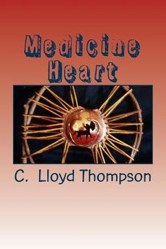 portada Medicine Heart: Death of Domestication (in English)