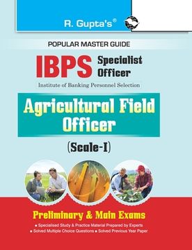 portada Ibps (Specialist Officer) Agricultural Field Officer (Scalei) Preliminary & Main Exams Guide 