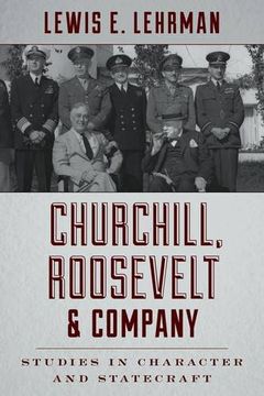 portada Churchill, Roosevelt & Company: Studies in Character and Statecraft