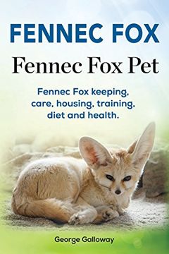 portada Fennec Fox. Fennec Fox Pet. Fennec Fox keeping, care, housing, training, diet and health.