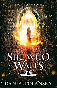 portada She Who Waits: Low Town 3 (en Inglés)