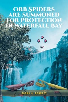 portada Orb Spiders are Summoned for Protection in Waterfall Bay (en Inglés)