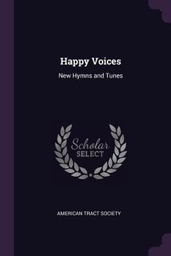 portada Happy Voices: New Hymns and Tunes (en Inglés)