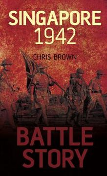 portada battle story: singapore 1942 (en Inglés)