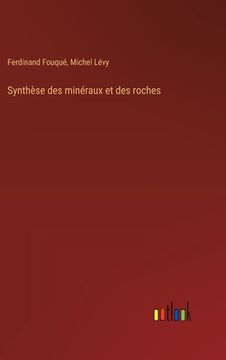 portada Synthèse des minéraux et des roches (en Francés)